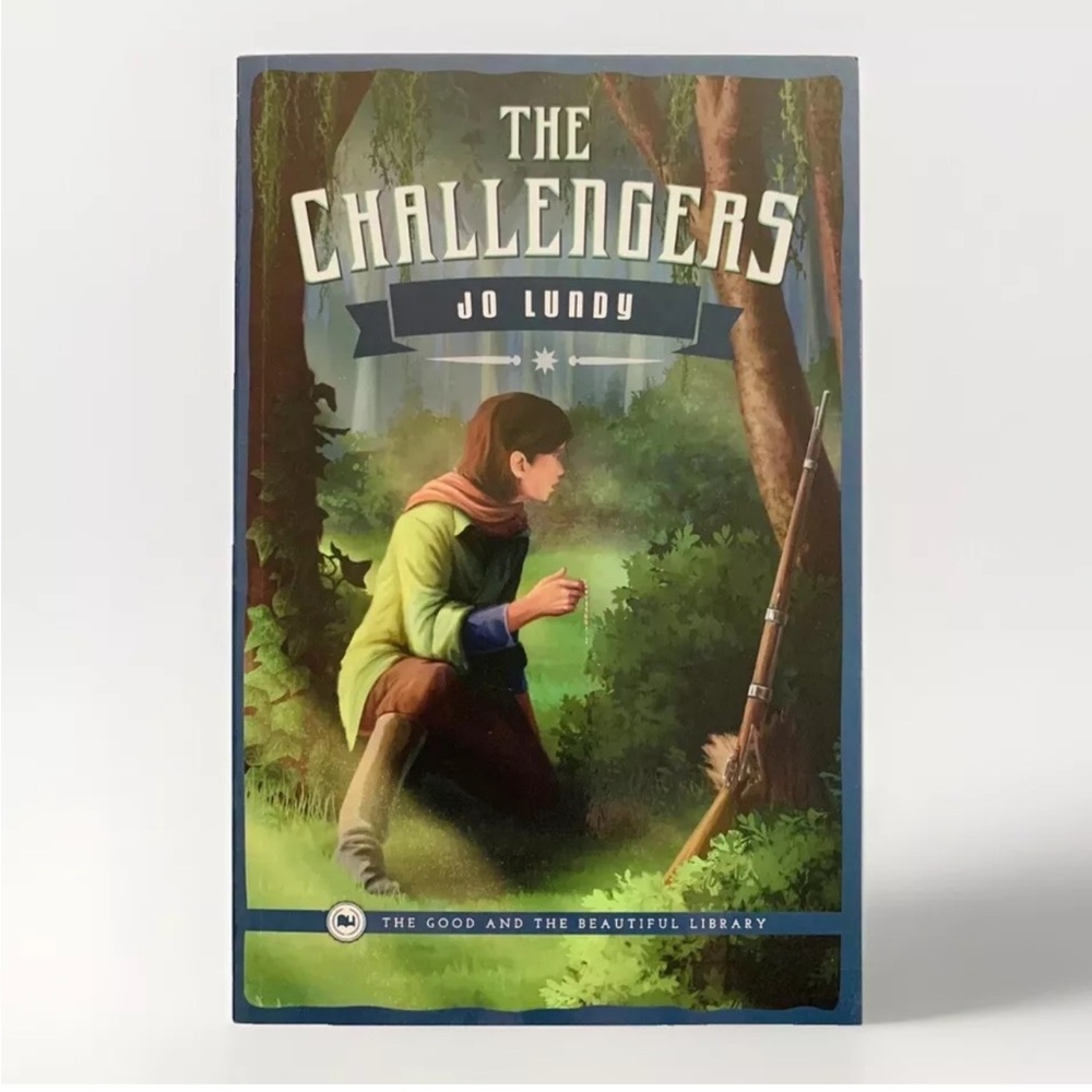 The Challengers by Jo Lundy The Good And The Beautiful Book TGTB Jenny Phillips